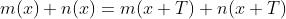 m(x)+n(x)=m(x+T)+n(x+T)