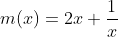 m(x)=2x+\frac1{x}