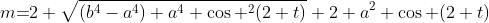 m\text{=}2 \sqrt{\left(b^4-a^4\right)+a^4 \cos ^2(2 t)}+2 a^2 \cos (2 t)