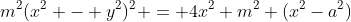 m^2(x^2 - y^2)^2 = 4x^2 m^2 (x^2-a^2)