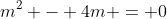 m^2 - 4m = 0