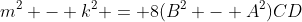 m^2 - k^2 = 8(B^2 - A^2)CD