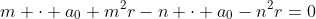 m \cdot a_0+m^2r-n \cdot a_0-n^2r=0