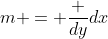 m = \frac {dy}{dx}