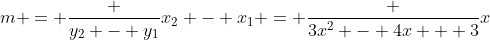 m = \frac {y_2 - y_1}{x_2 - x_1} = \frac {3x^2 - 4x + 3}{x}