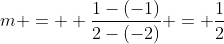 m =  \frac{1-(-1)}{2-(-2)} = \frac{1}{2}