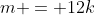 m = 12k