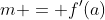 m = f'(a)