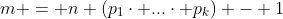 m = n (p_1\cdot ...\cdot p_k) - 1