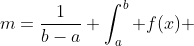 m=\frac{1}{b-a} \int_a^b f(x) ~dx