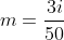 m=\frac{3i}{50}