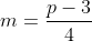 m=\frac{p-3}{4}