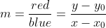 m=\frac{red}{blue}=\frac{y-y_0}{x-x_0}