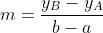 m=\frac{y_B-y_A}{b-a}