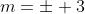 m=\pm 3