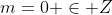m=0 \in Z