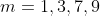 m=1,3,7,9