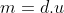 m=d.u