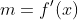 m=f'(x)
