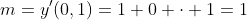 m=y'(0,1)=1+0 \cdot 1=1