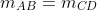m_{AB}=m_{CD}