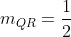 m_{QR}=\frac{1}{2}