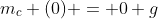m_{c} (0) = 0 g