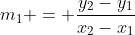 m_1 = \frac{y_2-y_1}{x_2-x_1}