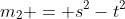 m_2 = s^2-t^2