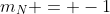 m_N = -1
