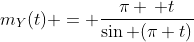 m_Y(t) = \frac{\pi \, t}{\sin (\pi t)}