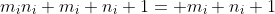 m_in_i+m_i+n_i+1= m_i+n_i+1