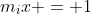 m_ix = 1