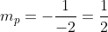 m_p=-\frac{1}{-2}=\frac{1}{2}