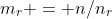 m_r = n/n_r