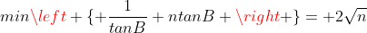 min\left \{ \frac{1}{tanB}+ntanB \right \}= 2\sqrt{n}