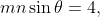 mn\sin\theta=4,