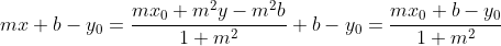 mx+b-y_0=\frac{mx_0+m^2y-m^2b}{1+m^2}+b-y_0=\frac{mx_0+b-y_0}{1+m^2}