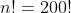 n!=200!