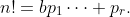 n!=bp_1\cdots p_r.