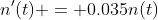 n'(t) = 0.035n(t)
