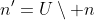 n'=U\setminus n