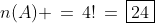 n(A) \,=\,4!\,=\,\boxed{24}