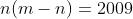 n(m-n)=2009