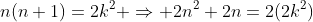 n(n+1)=2k^2 \Rightarrow 2n^2+2n=2(2k^2)