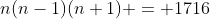 n(n-1)(n+1) = 1716