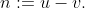 n:=u-v.