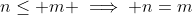 n\leq m \implies n=m
