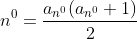 n^{0}=\frac{a_{n^{0}}(a_{n^{0}}+1)}{2}