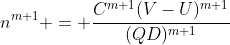 n^{m+1} = \frac{C^{m+1}(V-U)^{m+1}}{(QD)^{m+1}}